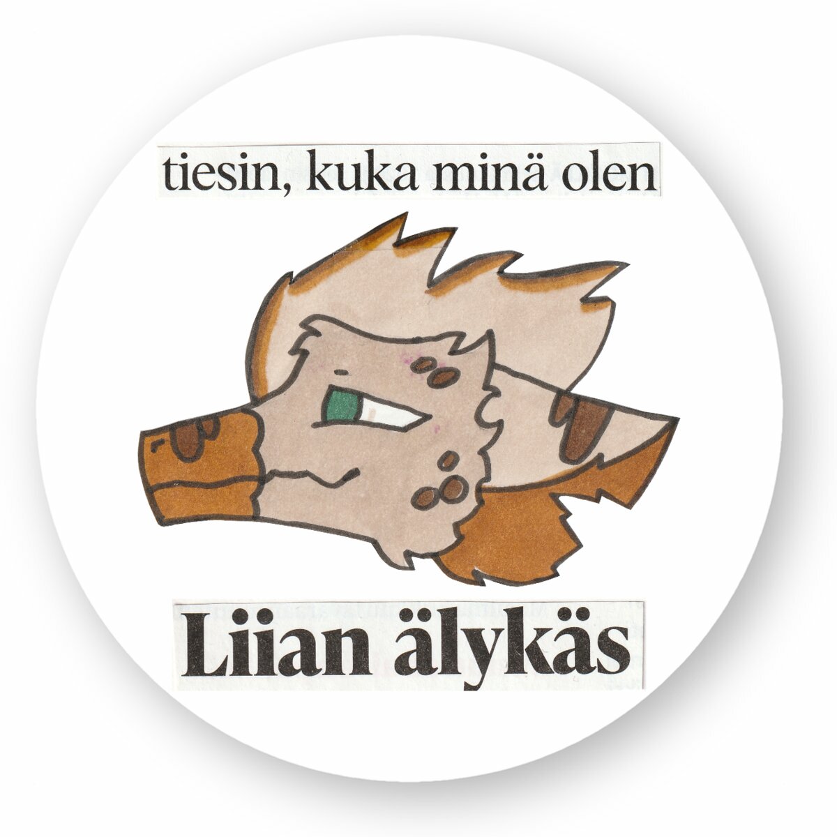 "Liian älykäs" Tarra pyöreä - circle