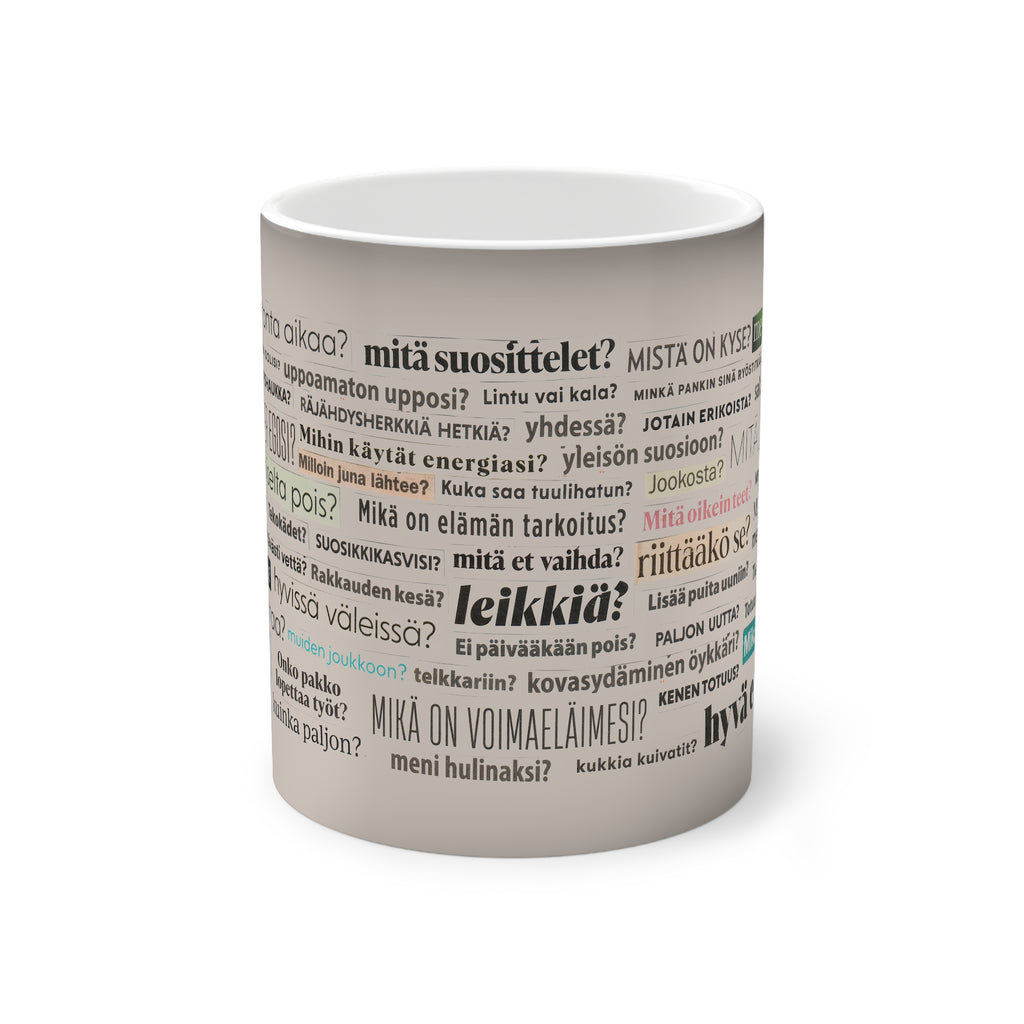 "Jotain erikoista?" Väriä vaihtava muki