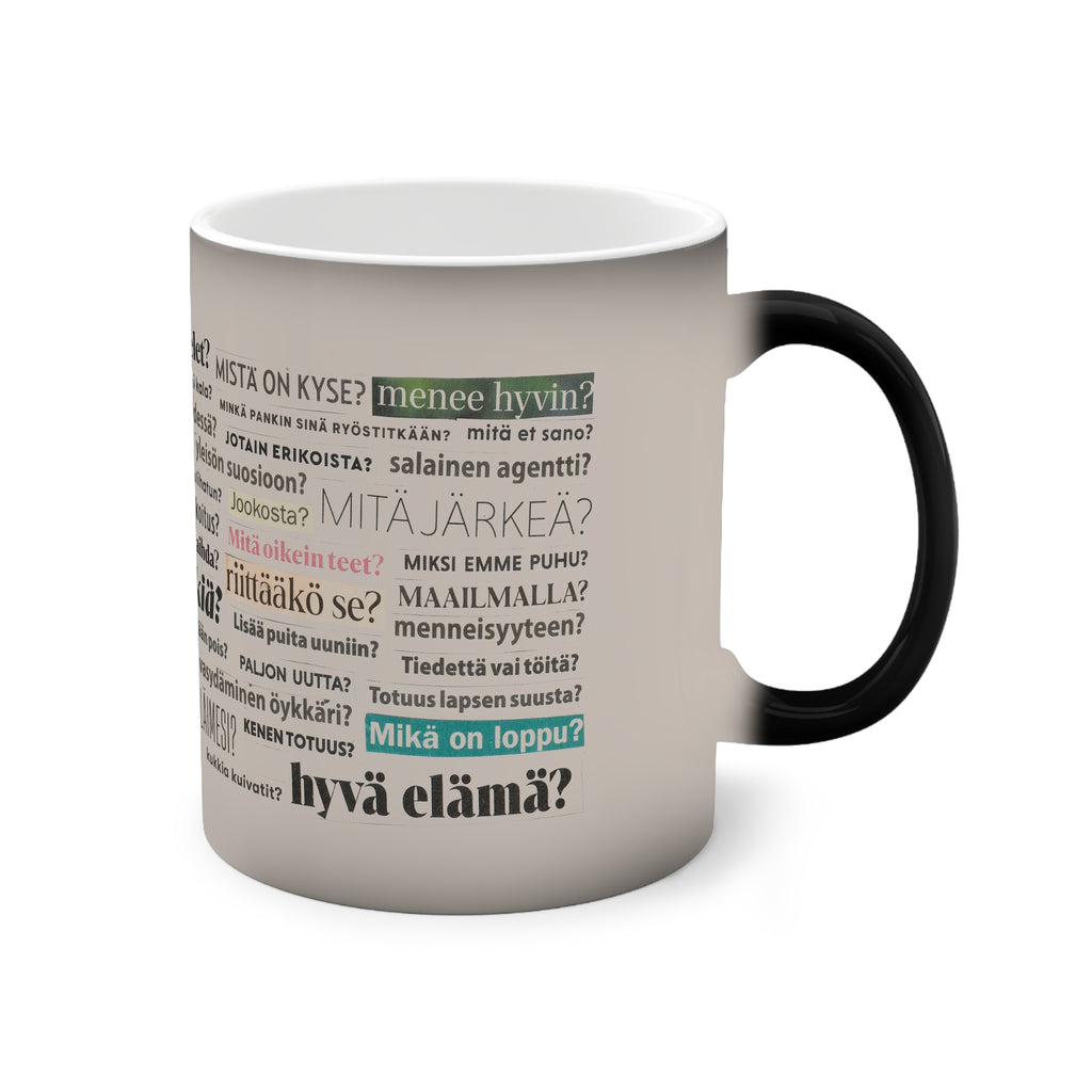 "Jotain erikoista?" Väriä vaihtava muki