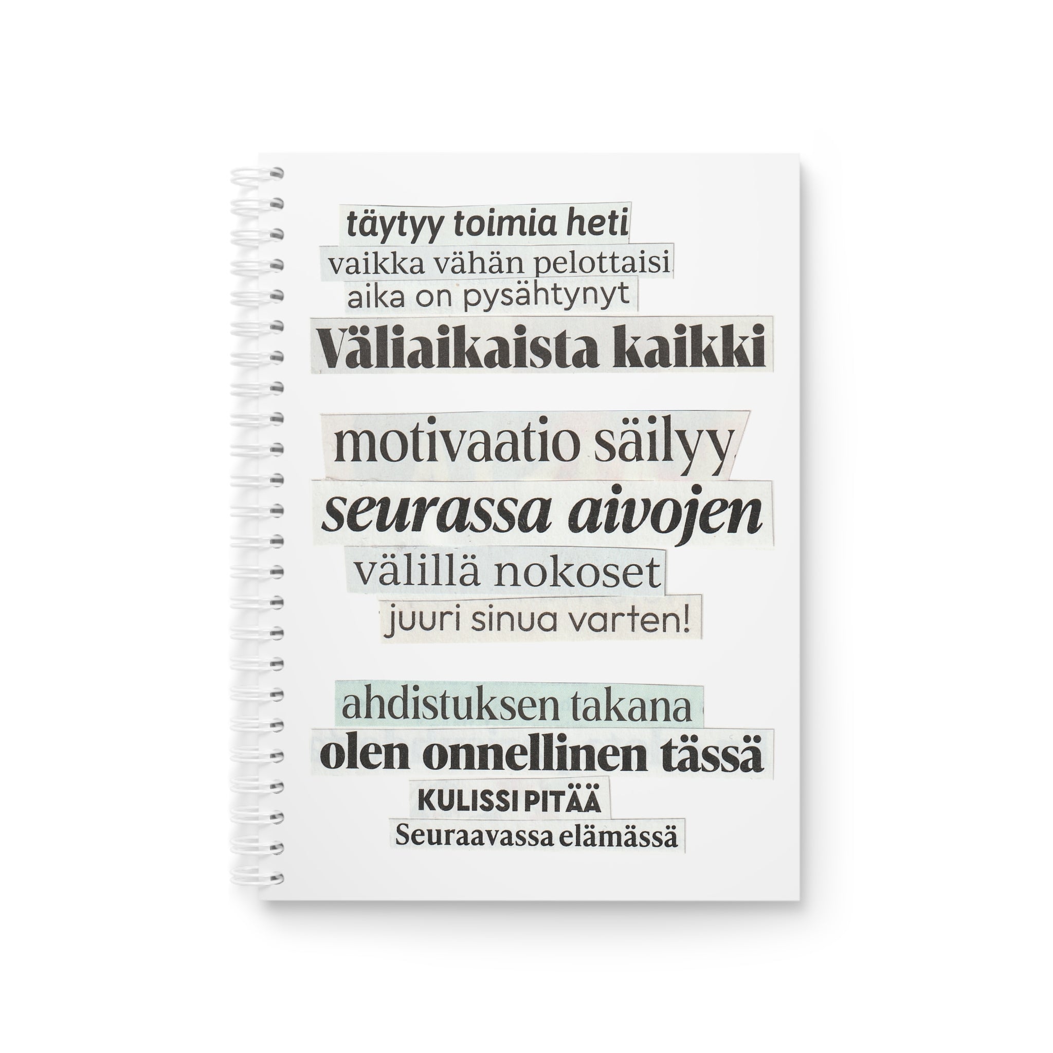 "Täytyy toimia heti" Runokirja | Kierreselkäinen muistikirja