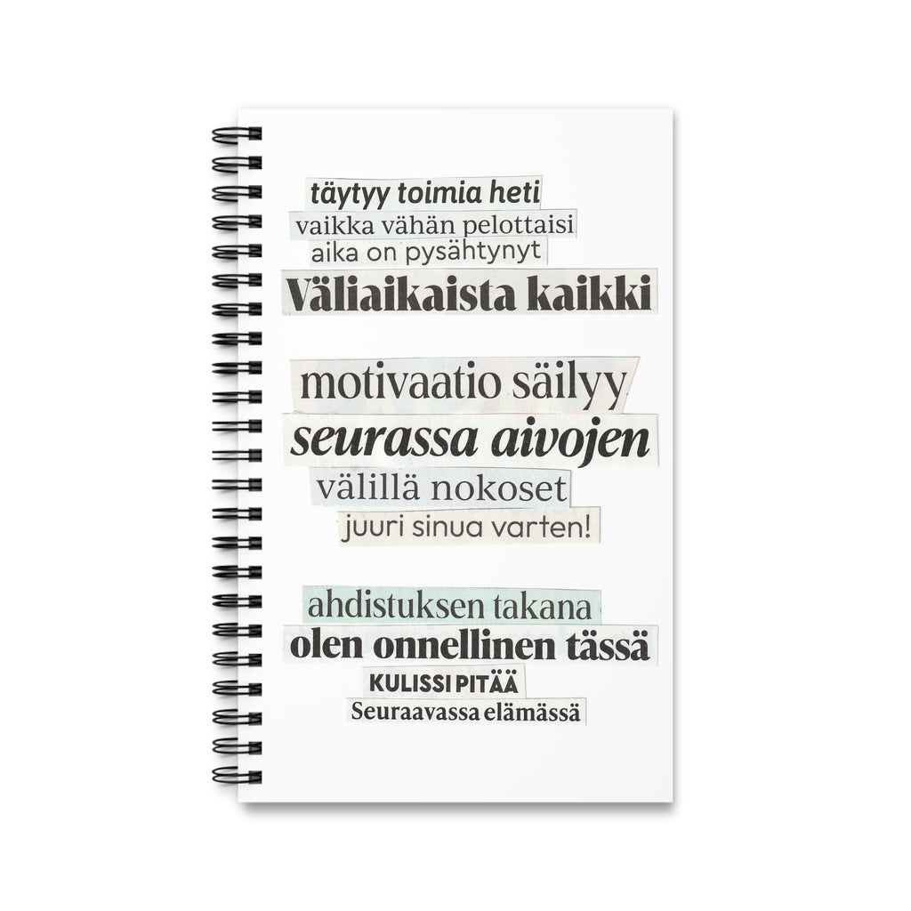 "Täytyy toimia heti" Runokirja | Kierresidottu muistikirja