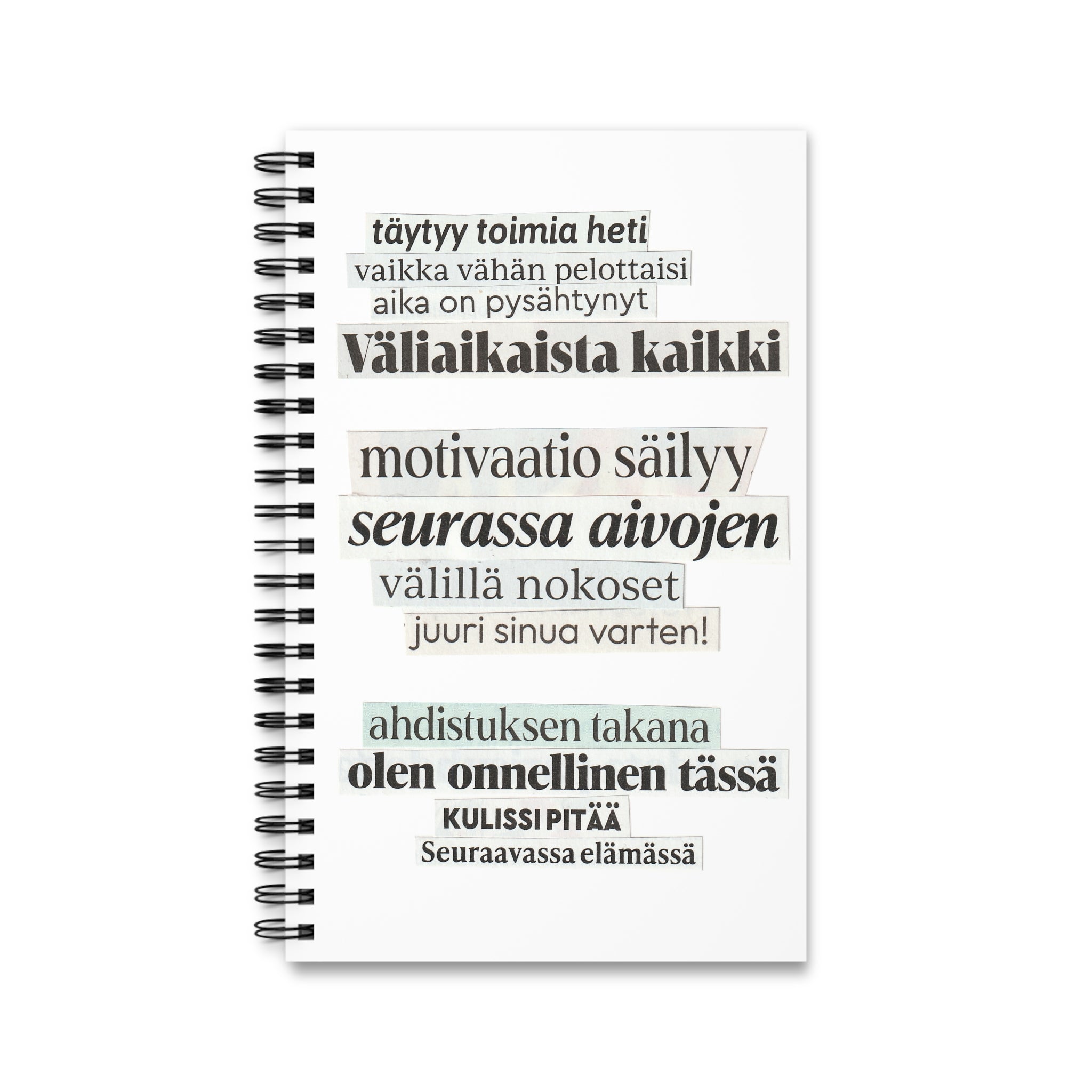 "Täytyy toimia heti" Runokirja | Kierresidottu muistikirja