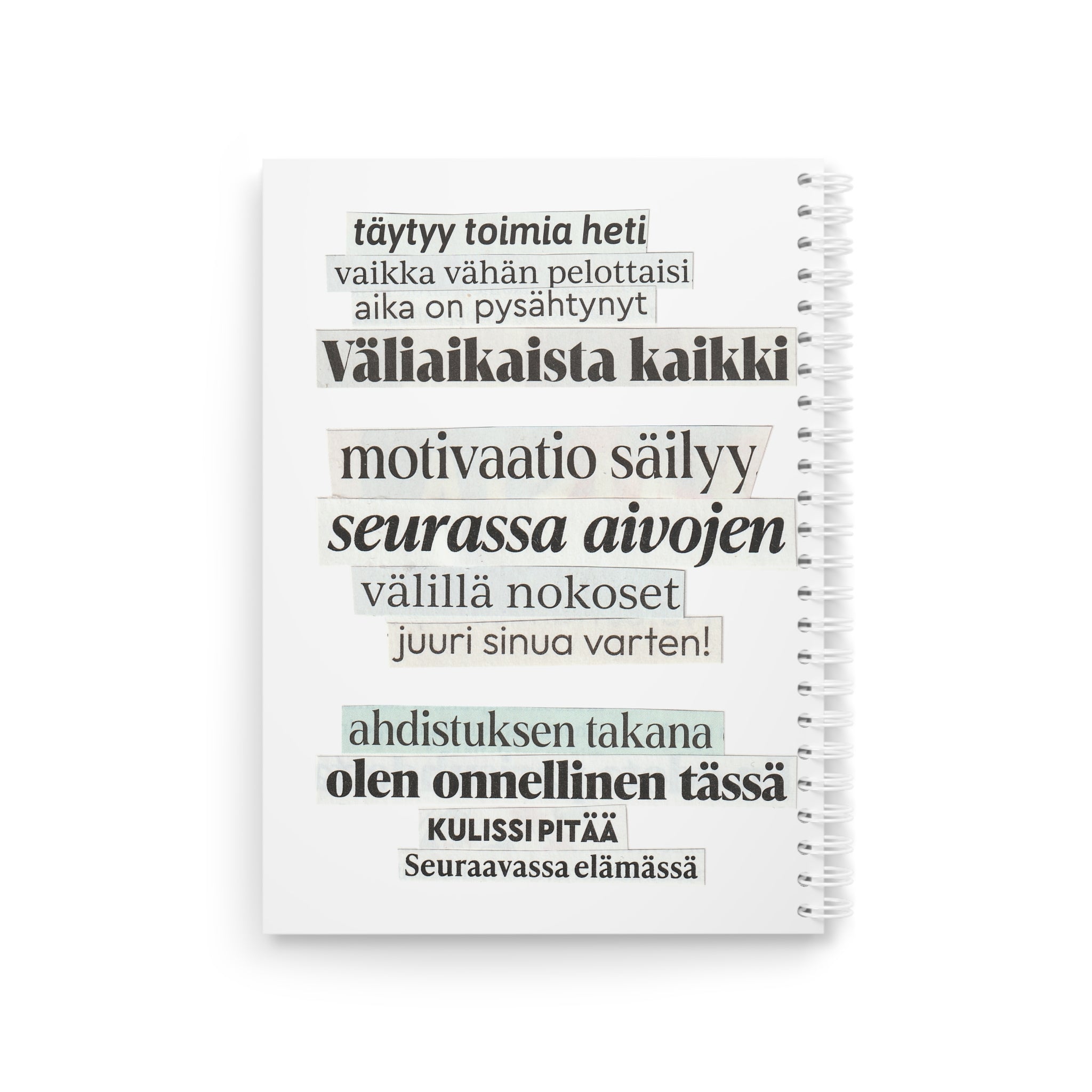 "Täytyy toimia heti" Runokirja | Kierreselkäinen muistikirja