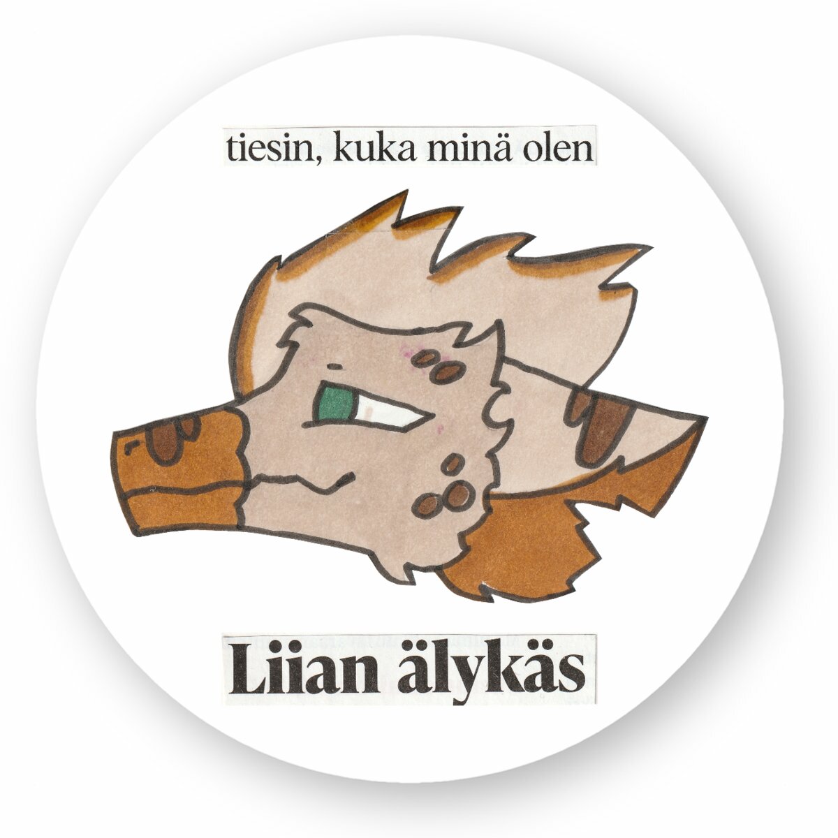 "Liian älykäs" Tarra pyöreä - circle