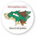 Olen oppinut lohikäärmetarra metsä pyöreä
