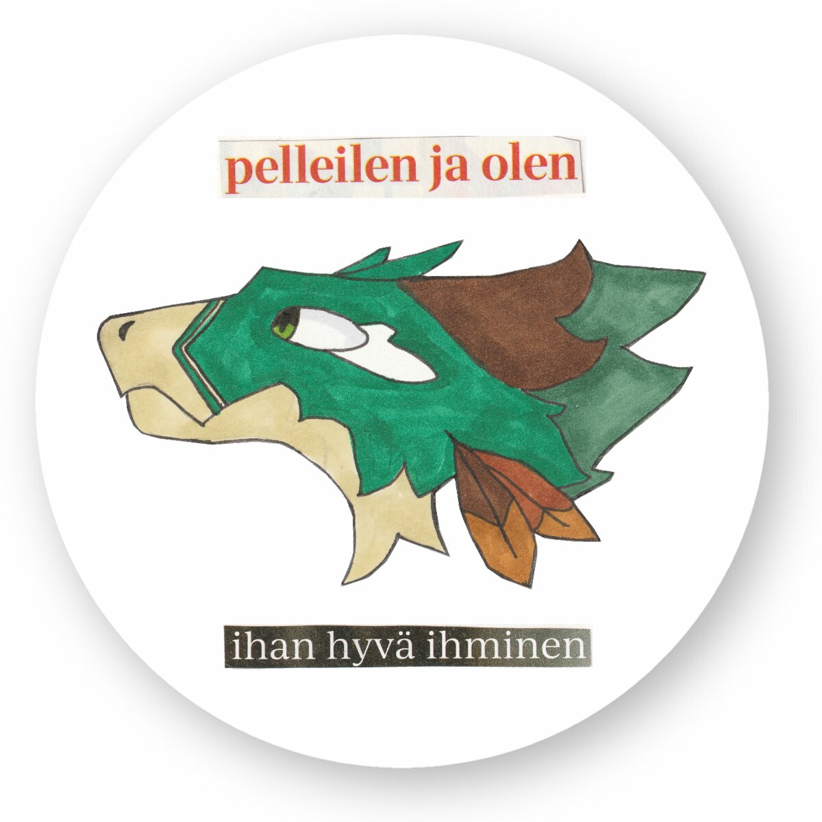 "Ihan hyvä" Tarra pyöreä - circle